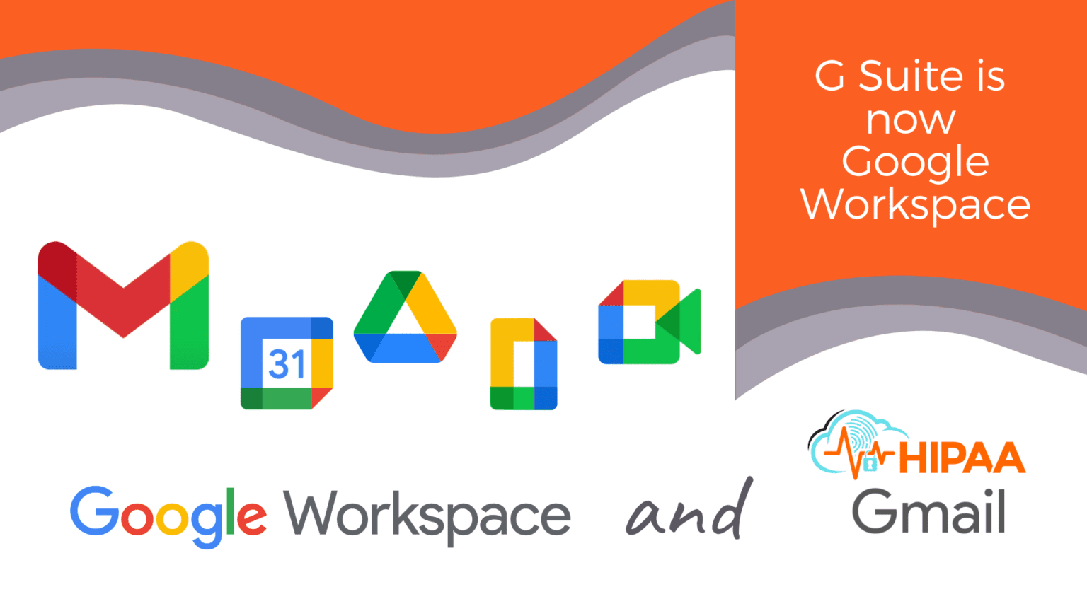 G Suite is now Google Workspace - Hosting & Cloud Solutions - HIPAA ...