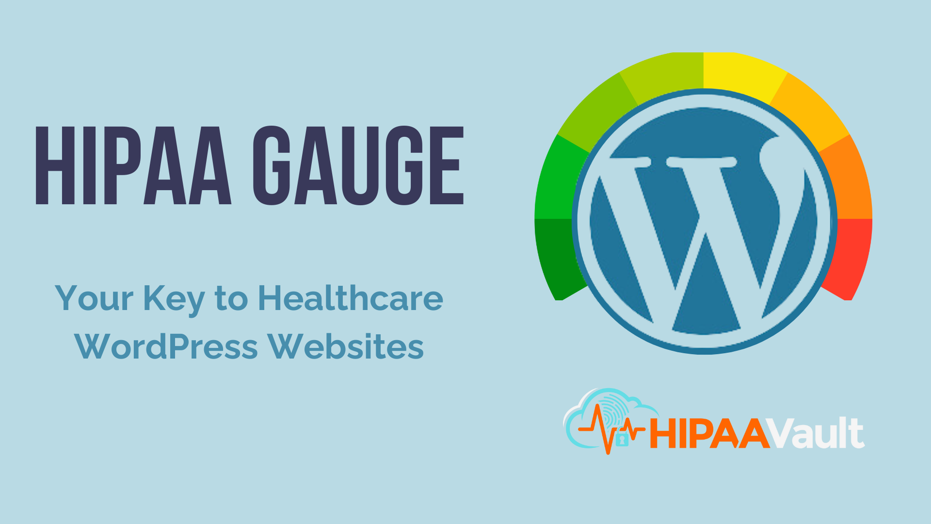 HIPAA Gauge: Your Key to Healthcare WordPress Websites