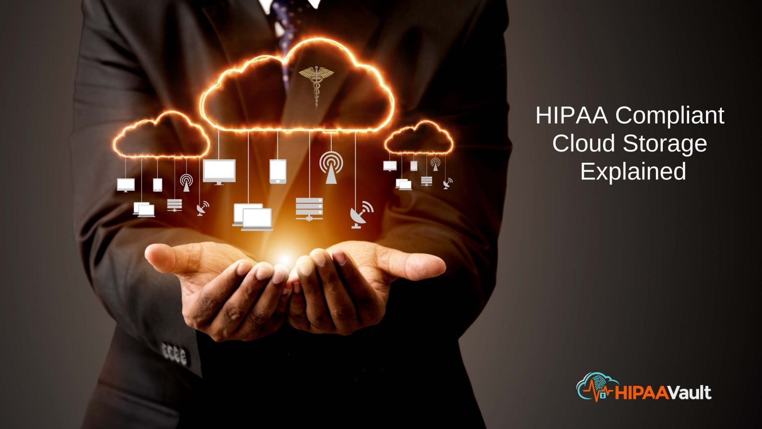 HIPAA Compliant Cloud Storage Explained - Hosting & Cloud Solutions ...