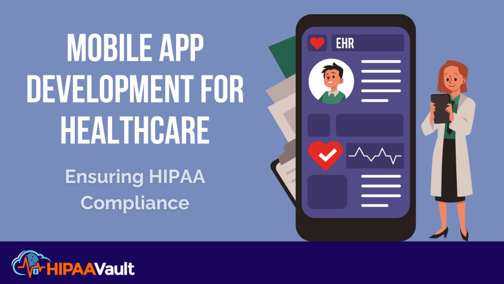 Mobile App Development for Healthcare