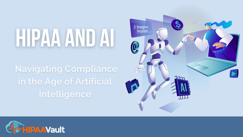 HIPAA and AI: Navigating Compliance in the Age of Artificial Intelligence