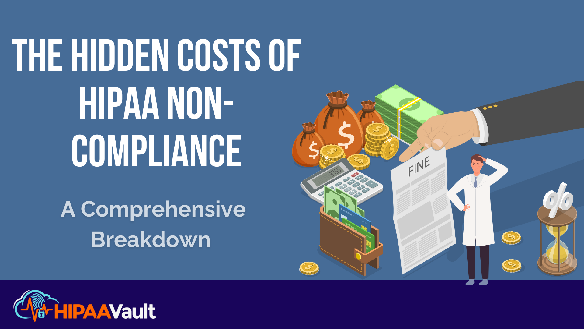 The Hidden Costs of HIPAA Non-Compliance