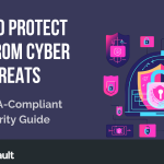 How to Protect ePHI from Cyber Threats: A HIPAA-Compliant Security Guide