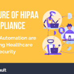 The-Future-of-HIPAA-Compliance-How-AI-Automation-are-Redefining-Healthcare-Security